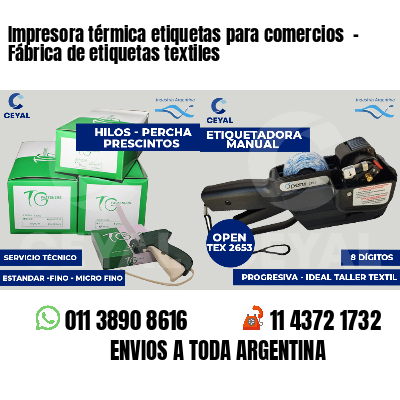 Impresora térmica etiquetas para comercios  - Fábrica de etiquetas textiles