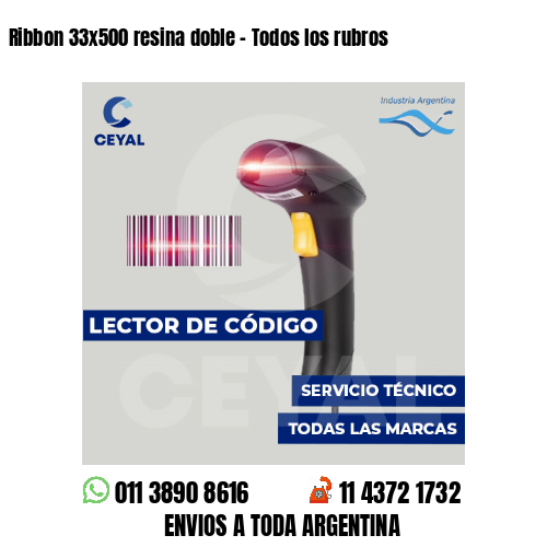 Ribbon 33x500 resina doble - Todos los rubros