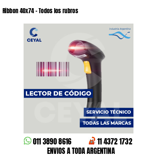 Ribbon 40x74 - Todos los rubros