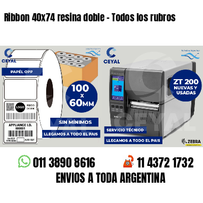Ribbon 40x74 resina doble - Todos los rubros