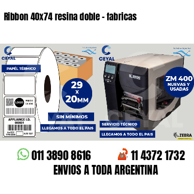 Ribbon 40x74 resina doble - fabricas