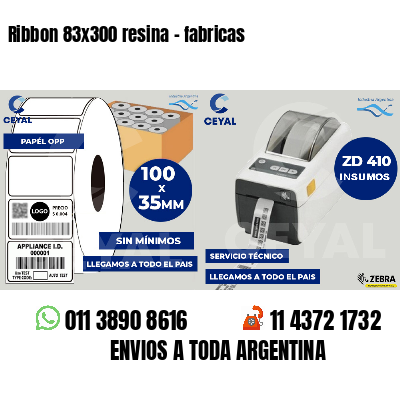 Ribbon 83x300 resina - fabricas