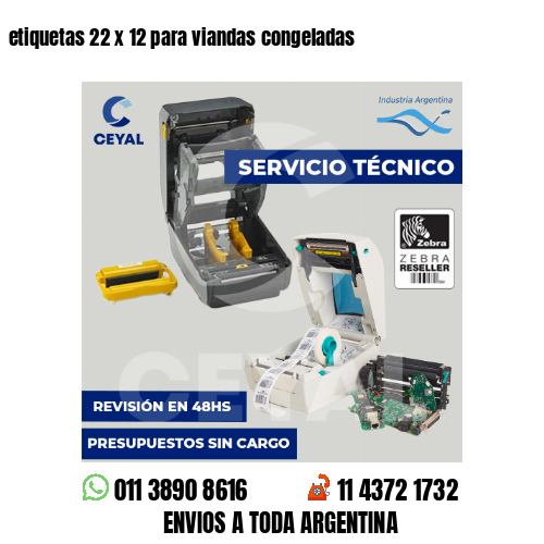 etiquetas 22 x 12 para viandas congeladas