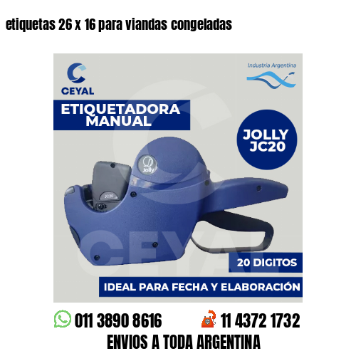 etiquetas 26 x 16 para viandas congeladas