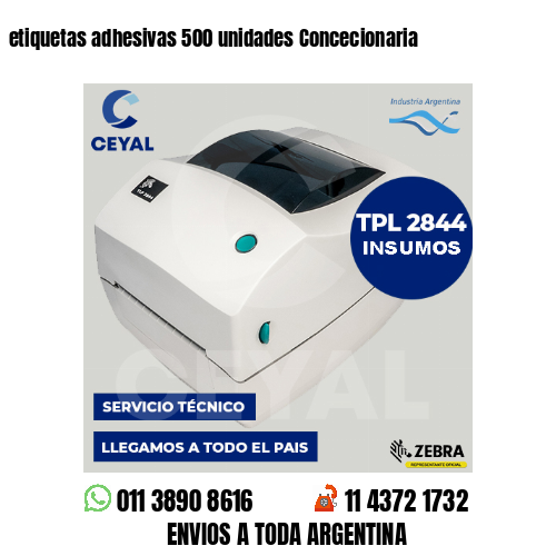 etiquetas adhesivas 500 unidades Concecionaria