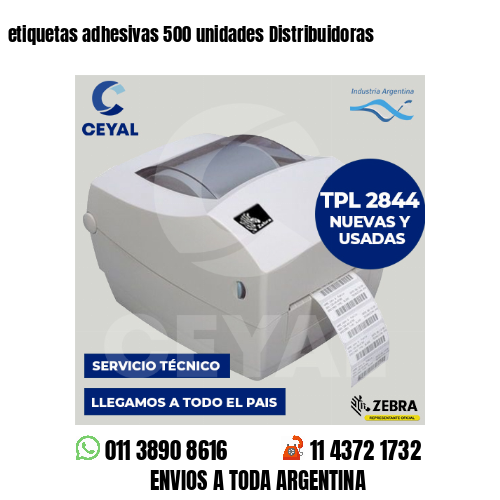 etiquetas adhesivas 500 unidades Distribuidoras