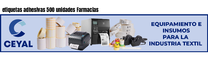 etiquetas adhesivas 500 unidades Farmacias