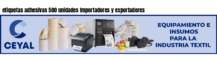 etiquetas adhesivas 500 unidades Importadores y exportadores