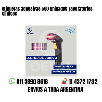 etiquetas adhesivas 500 unidades Laboratorios clínicos