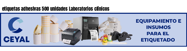etiquetas adhesivas 500 unidades Laboratorios clínicos