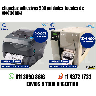 etiquetas adhesivas 500 unidades Locales de electrónica