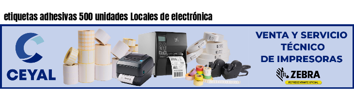 etiquetas adhesivas 500 unidades Locales de electrónica
