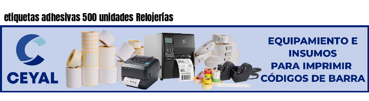 etiquetas adhesivas 500 unidades Relojerías