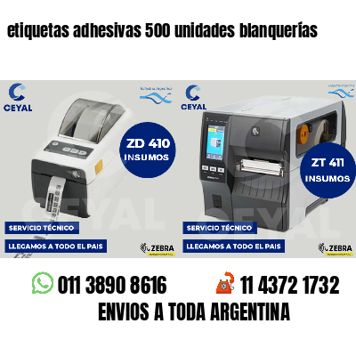 etiquetas adhesivas 500 unidades blanquerías