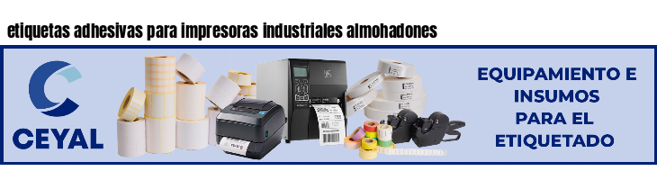 etiquetas adhesivas para impresoras industriales almohadones