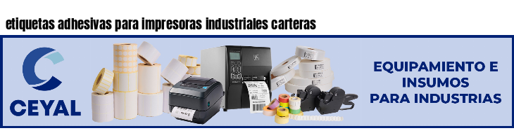 etiquetas adhesivas para impresoras industriales carteras