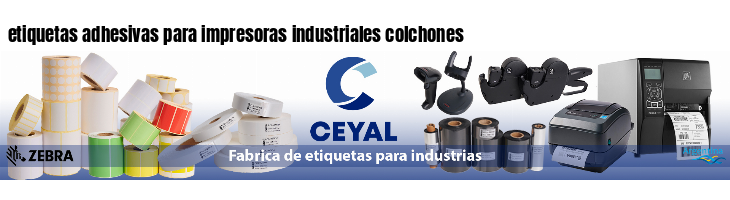etiquetas adhesivas para impresoras industriales colchones