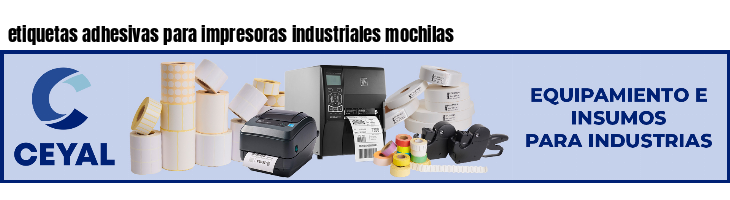 etiquetas adhesivas para impresoras industriales mochilas