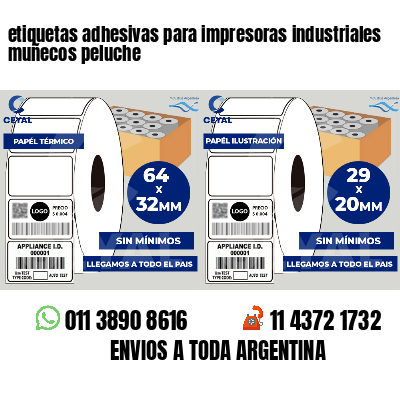etiquetas adhesivas para impresoras industriales muñecos peluche