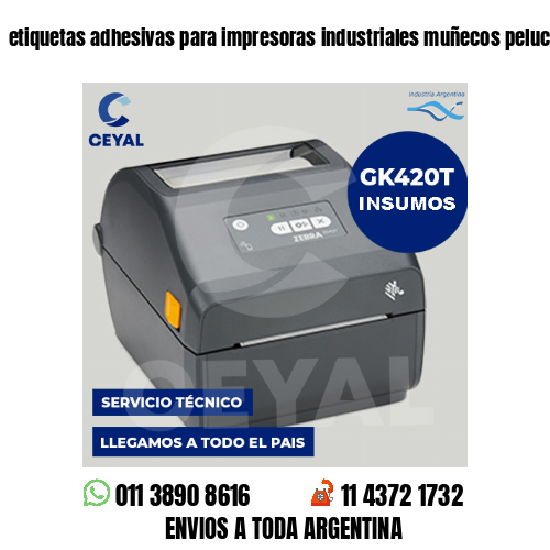 etiquetas adhesivas para impresoras industriales muñecos peluche