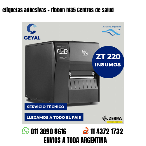 etiquetas adhesivas   ribbon hl35 Centros de salud