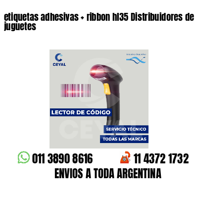 etiquetas adhesivas   ribbon hl35 Distribuidores de juguetes