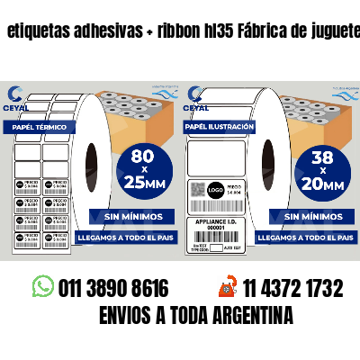 etiquetas adhesivas ribbon hl35 Fábrica de juguetes