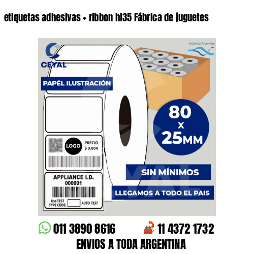 etiquetas adhesivas   ribbon hl35 Fábrica de juguetes