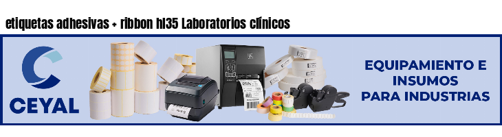 etiquetas adhesivas   ribbon hl35 Laboratorios clínicos