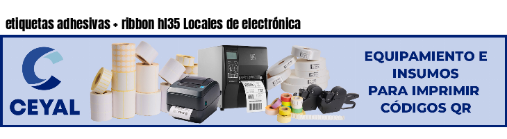 etiquetas adhesivas   ribbon hl35 Locales de electrónica