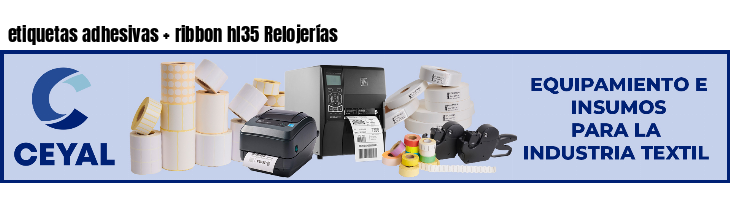 etiquetas adhesivas   ribbon hl35 Relojerías