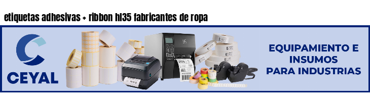 etiquetas adhesivas ribbon hl35 fabricantes de ropa