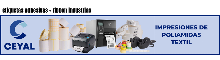 etiquetas adhesivas   ribbon industrias