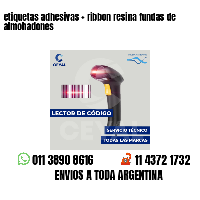 etiquetas adhesivas   ribbon resina fundas de almohadones
