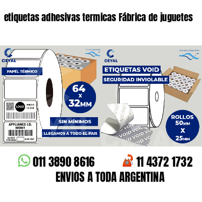 etiquetas adhesivas termicas Fábrica de juguetes