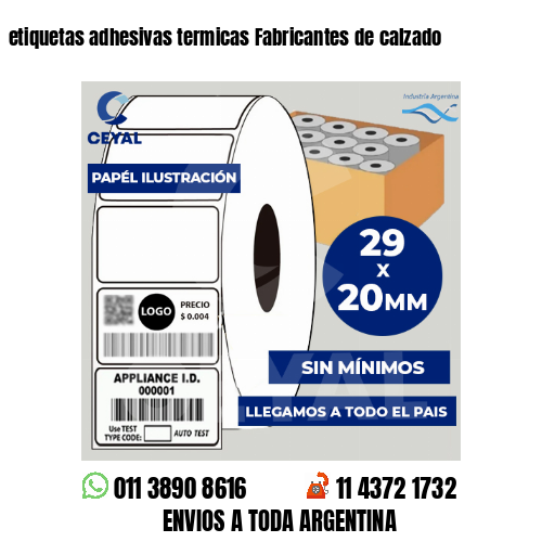 etiquetas adhesivas termicas Fabricantes de calzado