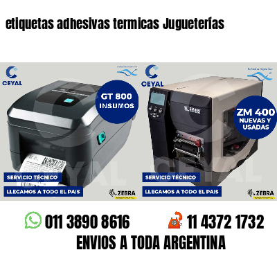 etiquetas adhesivas termicas Jugueterías