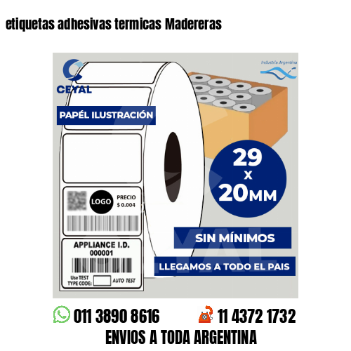 etiquetas adhesivas termicas Madereras