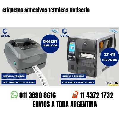 etiquetas adhesivas termicas Rotisería