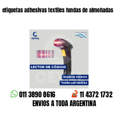 etiquetas adhesivas textiles fundas de almohadas