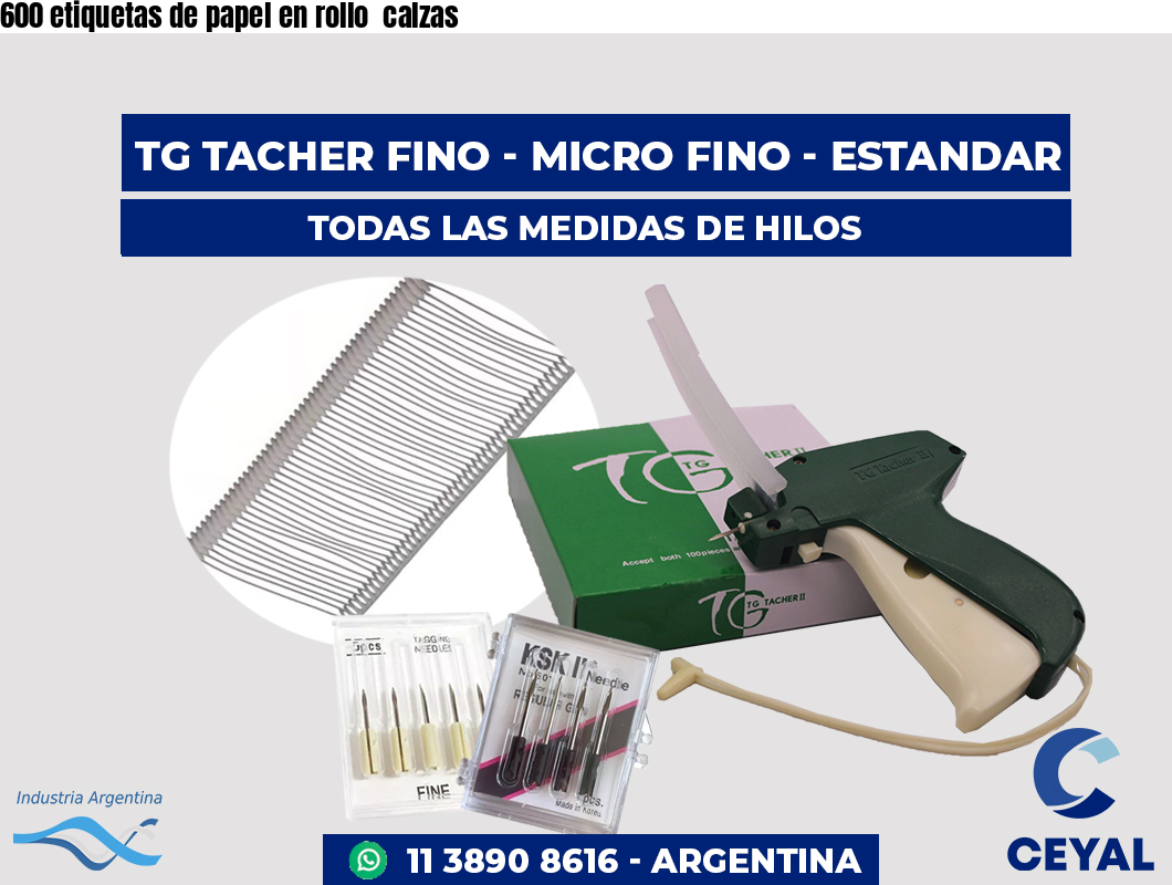 600 etiquetas de papel en rollo  calzas
