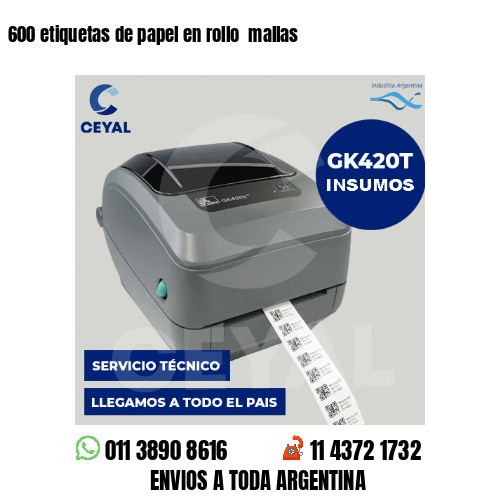 600 etiquetas de papel en rollo  mallas