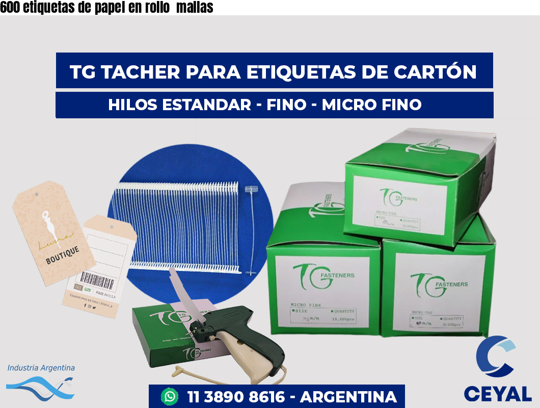600 etiquetas de papel en rollo  mallas