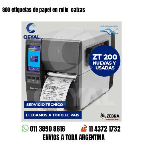 800 etiquetas de papel en rollo  calzas