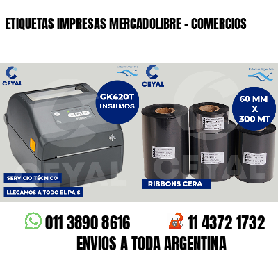 ETIQUETAS IMPRESAS MERCADOLIBRE - COMERCIOS