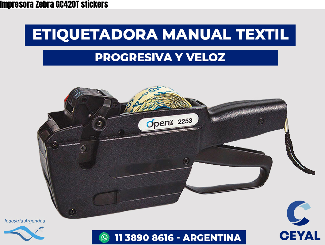 Impresora Zebra GC420T stickers