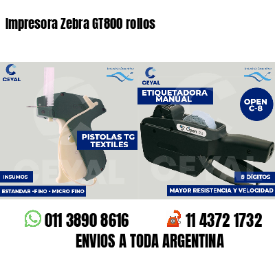 Impresora Zebra GT800 rollos