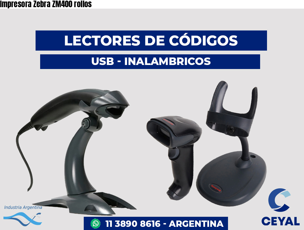 Impresora Zebra ZM400 rollos