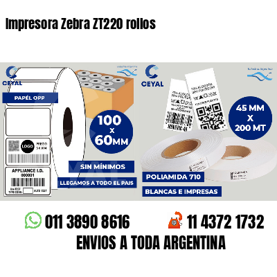 Impresora Zebra ZT220 rollos