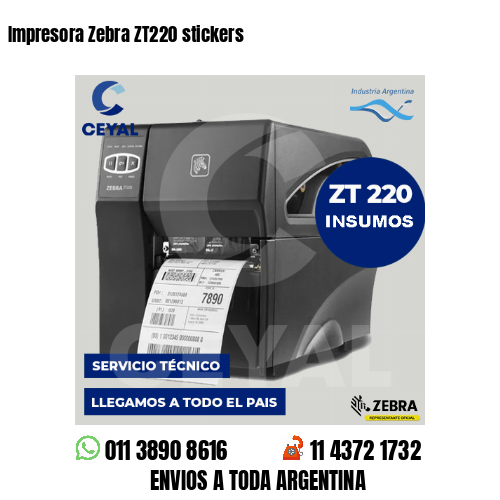 Impresora Zebra ZT220 stickers